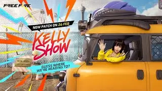 kelly Show: S06E01 | Patch Highlights | Free Fire official