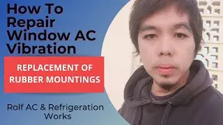 ⛔How To Repair Window AC Vibration [Replacement of Rubber Mounting] |Rolf Titirbac