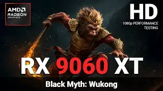 Testing Black Myth Wukong at 1080p | AMD Radeon RX 9060 XT | HD Performance Benchmark