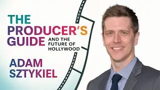 The Producer's Guide with Adam Sztykiel