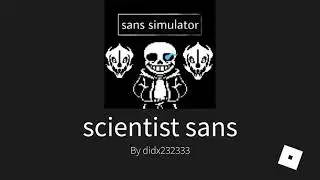 Roblox | sans simulator | Scientists sans showcase