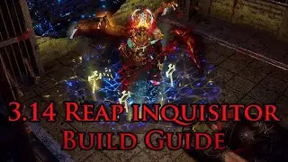 3.14 Ultimatum Reap Inquisitor League Starter Build Guide