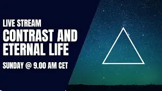 Q&A | contrasts and eternal life | Live stream | The Eternal World Picture