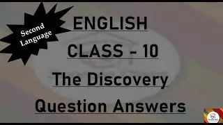 #KSEEB#CLASS 10#THE DISCOVERY#ENGLISH SECOND LANGUAGE#QUESTION ANSWERS#SCORPIO CLASS#