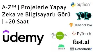 Udemy Kursu Tanıtım - A-Z™ Projelerle Yapay Zeka ve Bilgisayarlı Görü