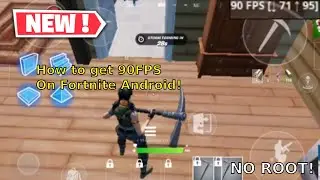 How to get 90FPS on Fortnite Android! | No Root! | Chapter 3 Season 1