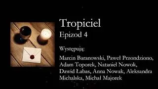 [SŁUCHOWISKO] Tropiciel - Epizod 4