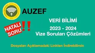 AUZEF Veri Bilimi 2023 2024 Bahar Dönemi Vize Çıkmış Sınav Soruları Çözümleri #auzef