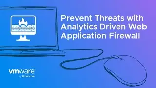 Prevent Threats with Analytics Driven Web Application Firewall