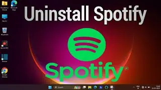 How to Uninstall Spotify From Laptop | Uninstall Spotify Windows 11