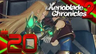 Xenoblade Chronicles 2 Playthrough #20: Gotta book a flight to Mor Ardian!