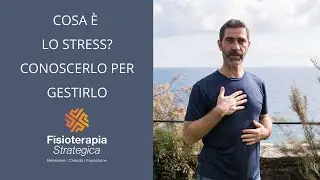 COSA È  LO STRESS? Conoscerlo per gestilo. 1 Esercizio utile.