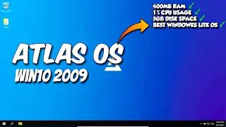 Atlas OS 10: 2023 (2009 v0.5.2) | Best Windows 10 Lite Version | x64 Multi-Language | Gaming Edition