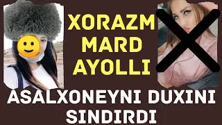 Мана Хоразмни мужик айоли Асалхонийни духини синдирди