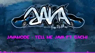 Java.fm S1E2 - Javamode - Tell Me Java ft. Gachi