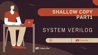 SHALLOW COPY IN SYSTEM VERILOG  PART1
