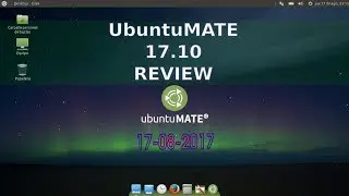 Ubuntu Mate 17.10 Review  Agosto 2017