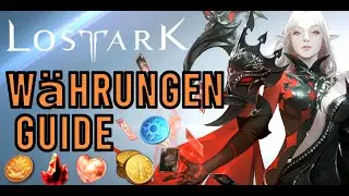 LOST ARK - Alle WÄHRUNGEN im 9 MINUTEN GUIDE