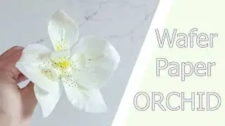 EASY and Realistic Wafer Paper ORCHID