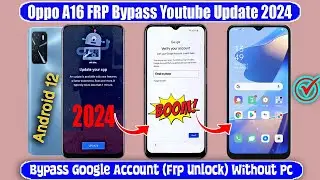 Oppo a16 FRP Bypass Youtube Update ✅ Not Working✔Oppo a16 FRP Bypass Android12✅|No Need for Computer