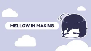 Mellow In Making - 10