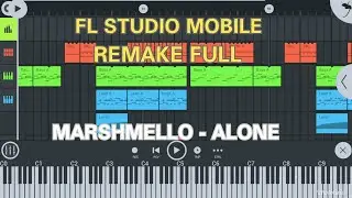 Marshmello - Alone (Fl Studio Mobile) [Remake Full]