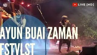 AYUN BUAI ZAMAN - FSTVLST (LIVE at NGAYOGJAZZ 2019) [HD]
