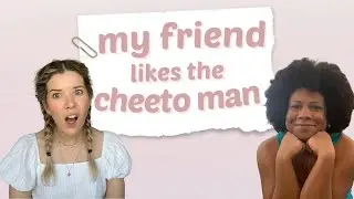 My Friend Likes the Cheeto Man w/ Meghan Rienks & Melisa D. Monts | Don't Blame Me