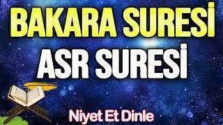 BAKARA ve ASR SURESİNİN BÜYÜSÜ Faziletli Dualar