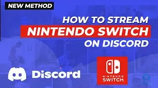 How to Stream Nintendo Switch on Discord 2024 [ New Method]