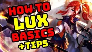 How to LUX - Basics Guide