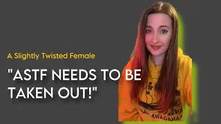 “A Slightly Twisted Female Needs to Be Taken Out!!”