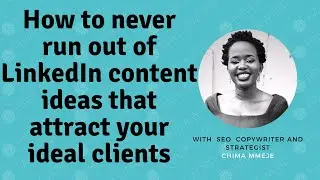 How to NEVER run out of LinkedIn content ideas
