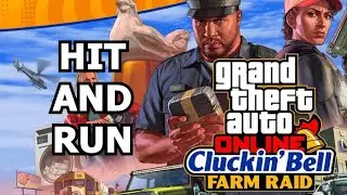 GTA V Online: Cluckin' Bell Farm Raid 3 - Hit And Run