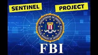 FBI SENTINEL PROJECT | دراسة حالة المباحث الفيدرالية الأمريكية