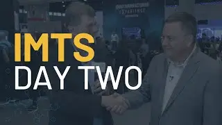 IMTS 2024 - Day Two Recap