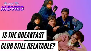 Is The Breakfast Club Still Relatable?  Rewind The Movies