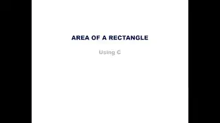 T2 :C Program #2 : Find area of a rectangle