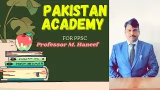 Introduction of Pakistan academy for PPSC.