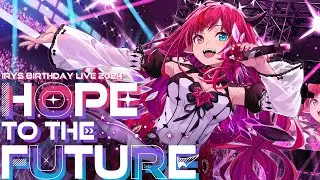 【HOPE TO THE FUTURE 3D LIVE】 IRyS 2024 Birthday Live! 