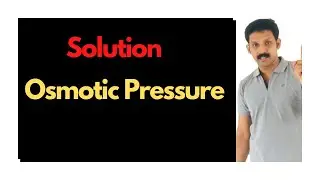 Osmosis/Osmotic Pressure/Reverse Osmosis/AJT Chemistry/Malayalam
