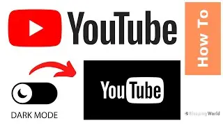 Turn on or Enable Dark Mode on YouTube | PC Windows & Mac