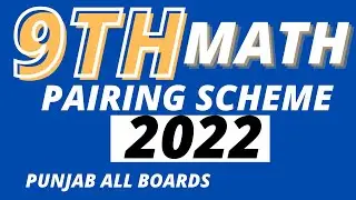 9th Math Pairing Scheme 2023 | 9th Class Math Pairing Scheme 2023 | Punjab all Boards |Youth Academy