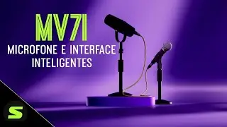 MV7i - Microfone e Interface Inteligentes