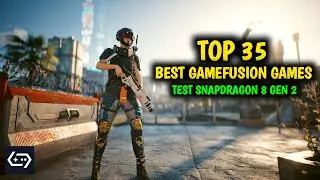 35 Best Gamefusion Games on Android For Snapdragon 8 Gen 2 - AAA Games