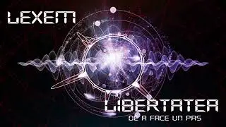 LEXEM - Libertatea de a face un pas