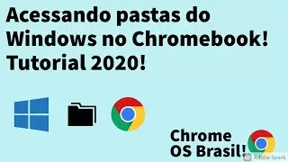 Acessando pastas do Windows no Chromebook! Tutorial 2020