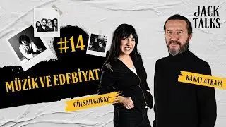 Jack Talks by Jack Lives Here | Bölüm 14: Müzik ve Edebiyat | Gülşah Güray & Kanat Atkaya
