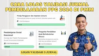 Cara Lolos Validasi Jurnal Pembelajaran PPG 2024 Di PMM