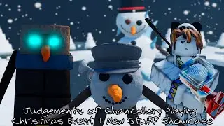 LATE CHRISTMAS EVENT! Judgements of Chancellery Playing All Event Gamemodes + Event Stuff Showcase